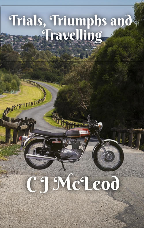 Trials, Triumphs and Travelling